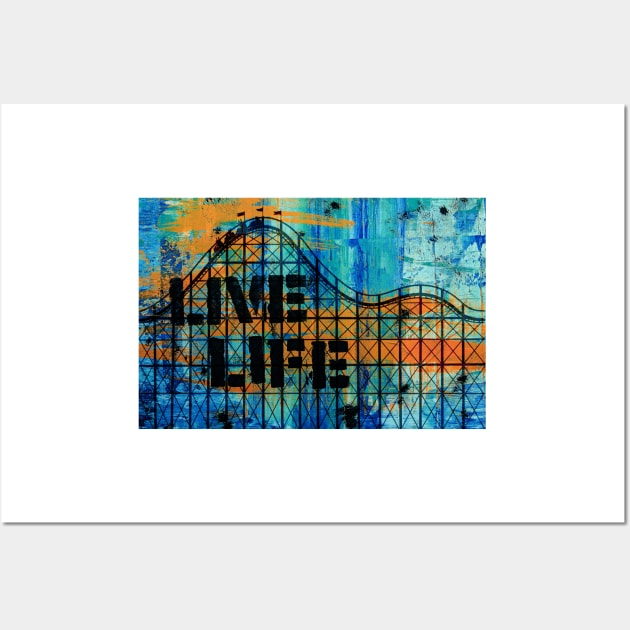 Live Life Wall Art by JimDeFazioPhotography